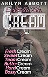 Cream: 6 hucow fa...