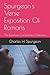Spurgeon's Verse Exposition Of Romans: The Expansive Commentary Collection