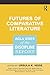 Futures of Comparative Lite...