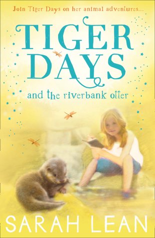 The Riverbank Otter (Tiger Days #3)