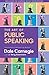 The Art of Public Speaking by Dale Carnegie