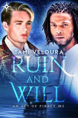 Ruin And Will (An Act Of Piracy, #2)