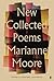 NEW COLLECTED POEMS OF MARIANNE M