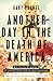 Another Day in the Death of America by Gary Younge Another Day in the Death of America by Gary Younge