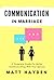 Communication in Marriage: ...