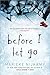 Before I Let Go