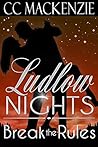 Break The Rules (Ludlow Nights #3) Break The Rules (Ludlow Nights #3)