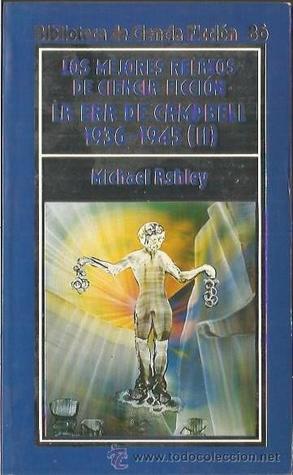 Los mejores relatos de Ciencia Ficción: La era de Campbell 1936-1945 [II] (Paperback)