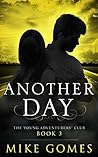 Another Day (The Young Adventures' Club Book 3)