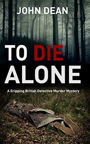 To Die Alone (Detective Chief Inspector Jack Harris, #3)