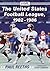 The United States Football League, 1982-1986 by Paul Reeths