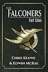 The Falconers: Fort Eden