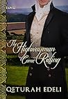 The Highwayman Came Riding by Qeturah Edeli