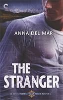 The Stranger (Wounded Warrior #2)