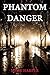 Phantom Danger