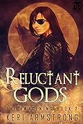 Reluctant Gods