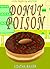Donut Poison