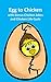 Egg to Chicken with Bonus C...