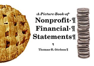 A Picture Book of Nonprofit Financial Statements (Kindle Edition)