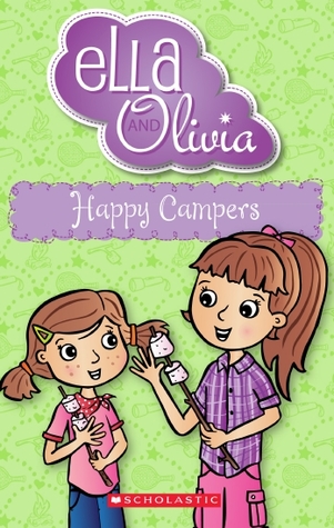 Happy Campers (Ella and Olivia, #18)