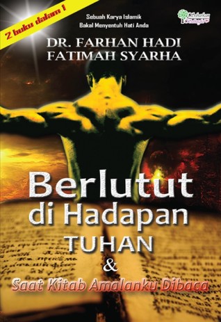 Berlutut Di Hadapan Tuhan & Saat Kitab Amalanku Dibaca