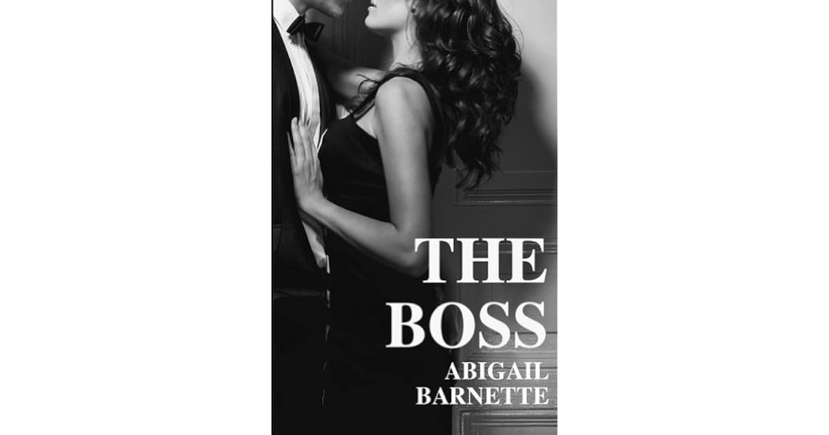 The Boss (The Boss, 1) by Abigail