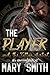 The Player and the Tattoo Artist by Mary     Smith