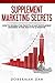 Supplement Marketing Secrets by Doberman Dan