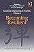 Resilience Engineering in Practice, Volume 2: Becoming Resilient (Ashgate Studies in Resilience Engineering)