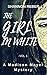 The Girl In White (Madison Meyer Mystery #1)
