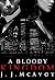 A Bloody Kingdom by J.J. McAvoy