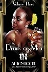 Drunk on Men: Volume Three