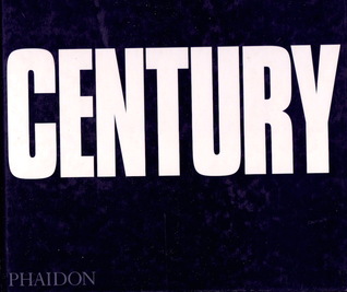 Century: One Hundred Years of Human Progress, Regression, Suffering and Hope (Hardcover)