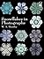 Snowflakes in Photographs by Wilson A. Bentley