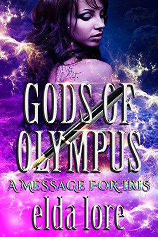 A Message For Iris (Gods of Olympus #3)