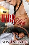 The Hard Way by Austin Bates