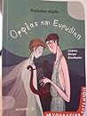 Ορφέας και Ευρυδίκη Ορφέας και Ευρυδίκη