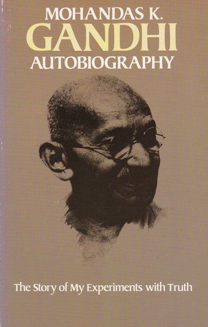 Autobiography: The Story of My Experiments with Truth