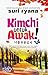 Kimchi Untuk Awak!