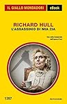 L'assassinio di mia zia by Richard   Hull