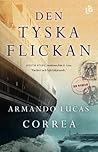 Den tyska flickan by Armando Lucas Correa
