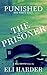 The Prisoner Punished: His ...