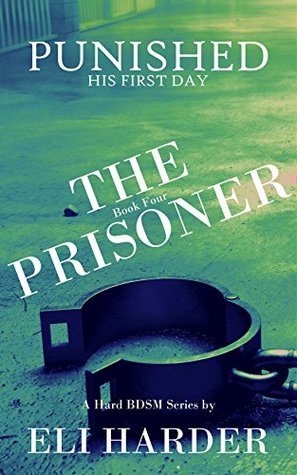 The Prisoner Punished: His First Day (The Prisoner #4)