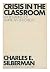 Crisis in the Classroom