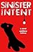 Sinister Intent