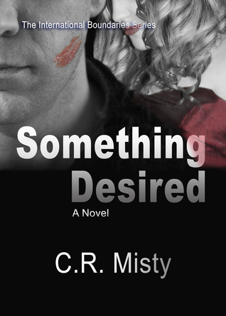 Something Desired (The International Boundaries Series, #3)
