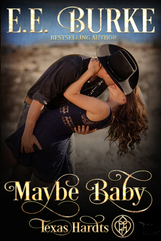 Maybe Baby (Texas Hardts, #1; Magnolias and Moonshine, #16)