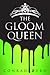 The Gloom Queen