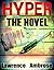 Hyper: A Novel (Hyper Serie...