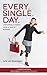 Every.Single.Day: Unstoppab...